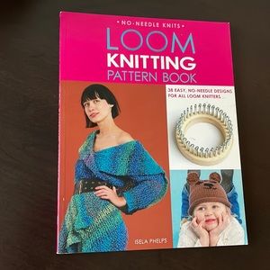 Loom Knitting Pattern Book by Isela Phelps